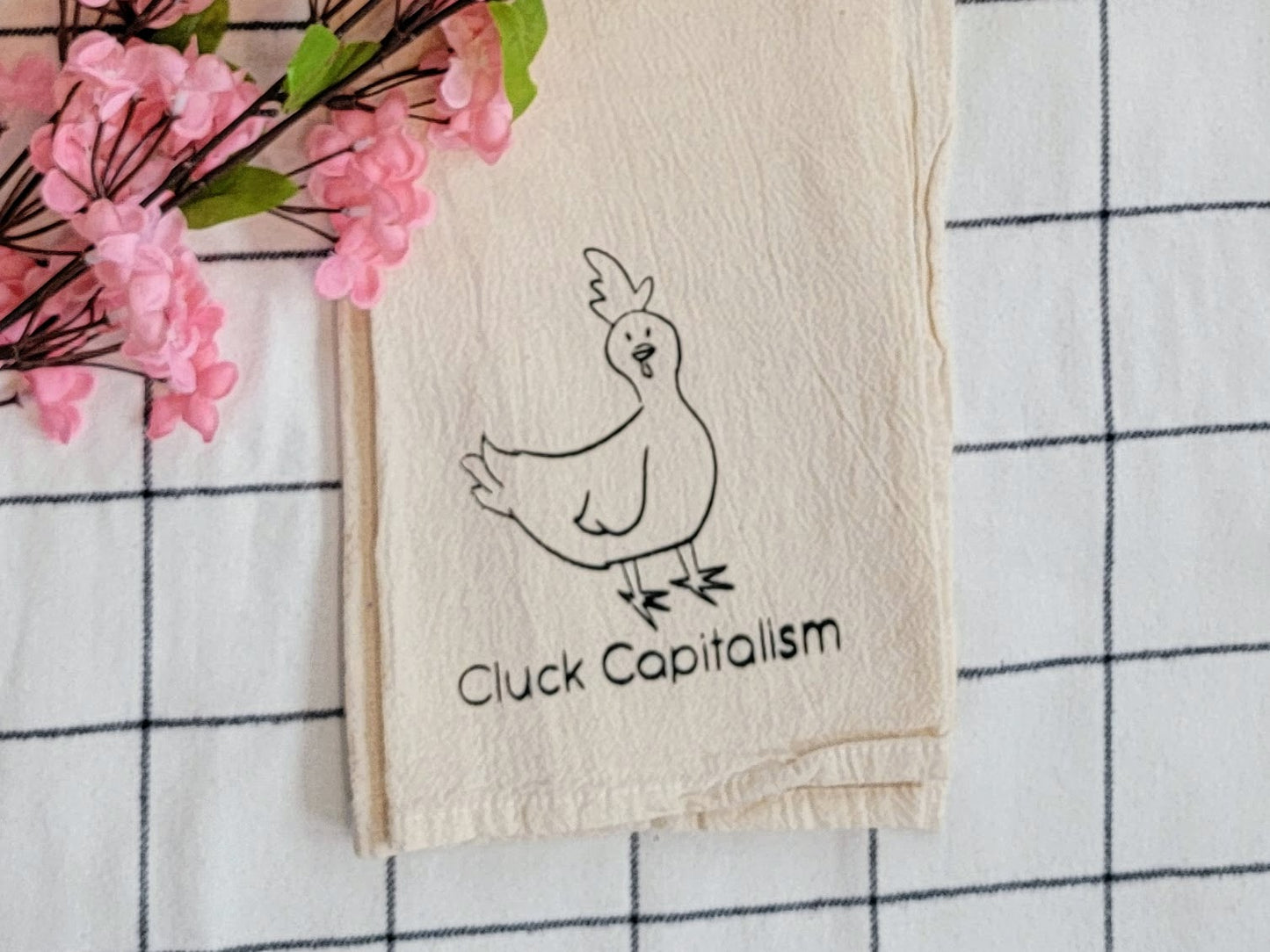 Cluck Capitalism Chicken Screen Printed Tea Towel - Landscape Close Up Shot