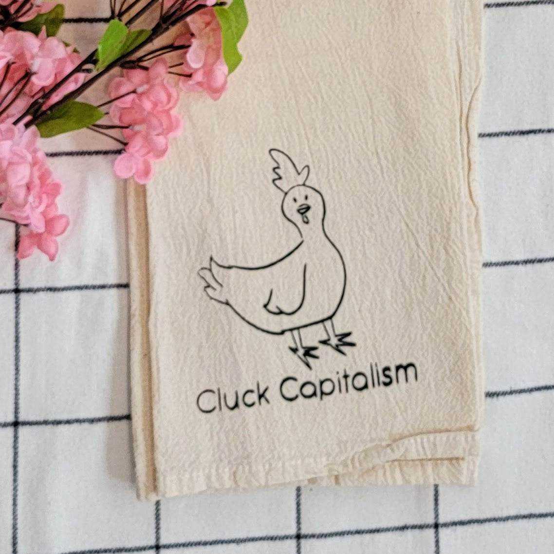 Cluck Capitalism Chicken Screen Printed Tea Towel - Close Up Shot