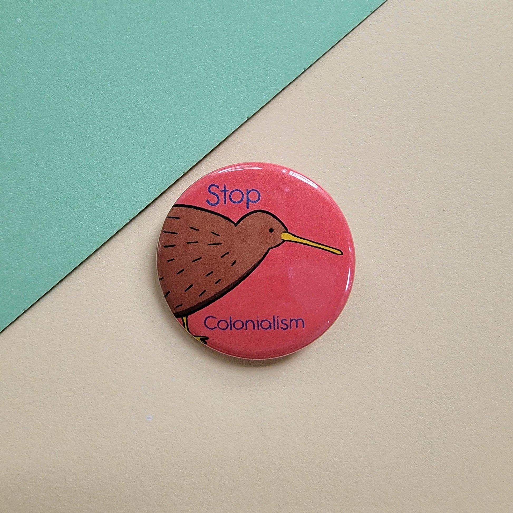 Stop Colonialism Kiwi 1.25 in Button