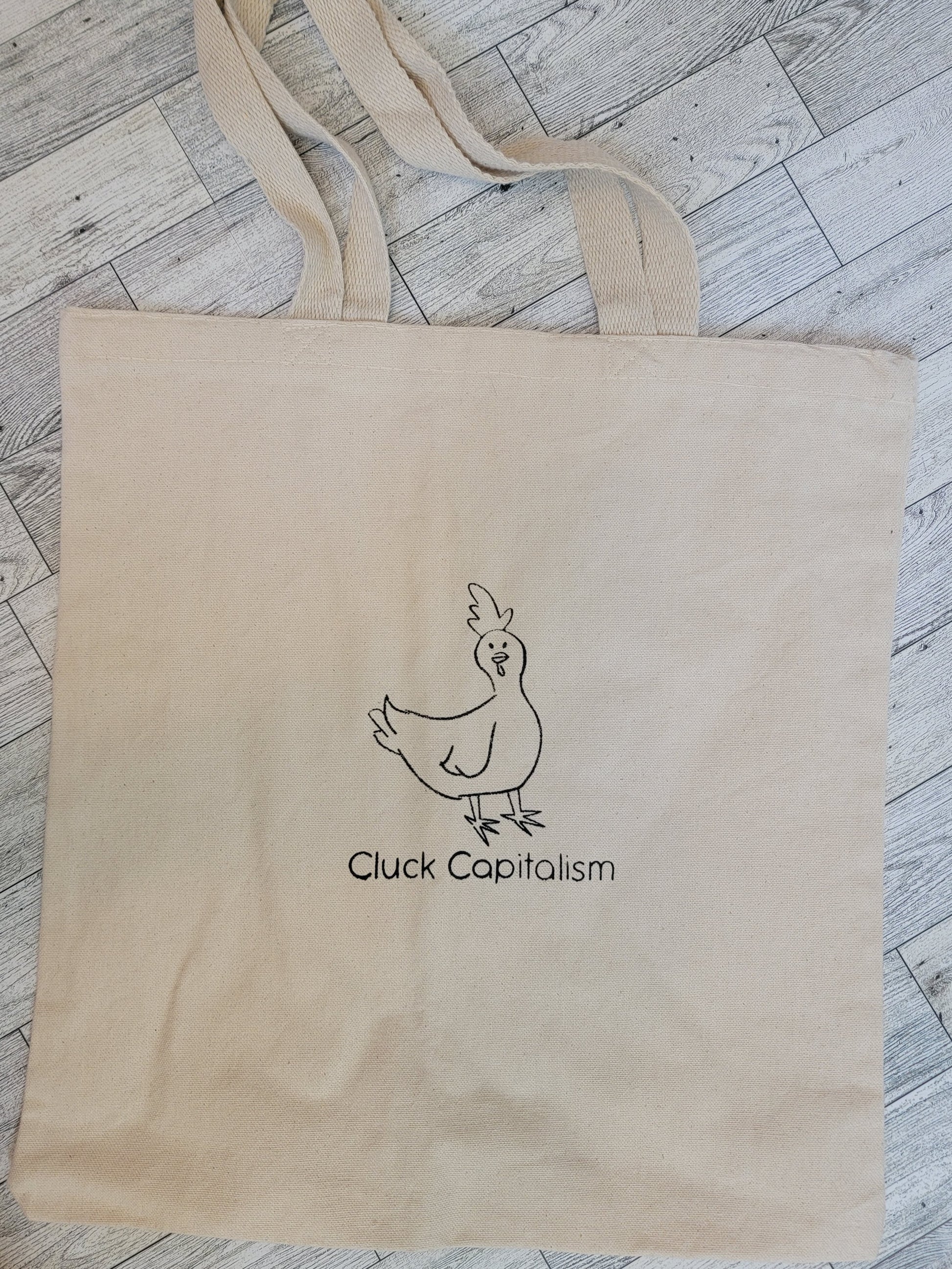Cluck Capitalism Chicken Screen Printed Canvas Tote - Front Shot