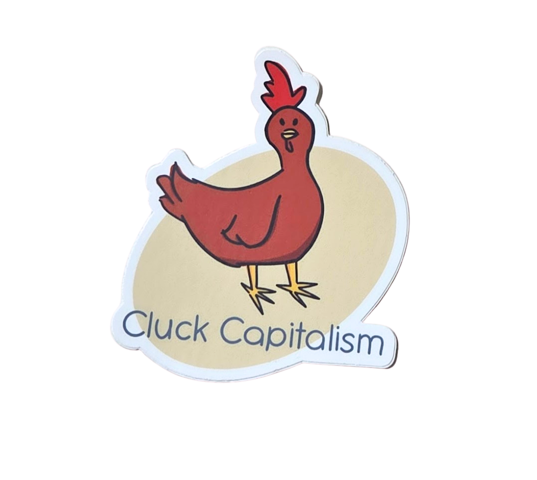 Cluck Capitalism Chicken Sticker