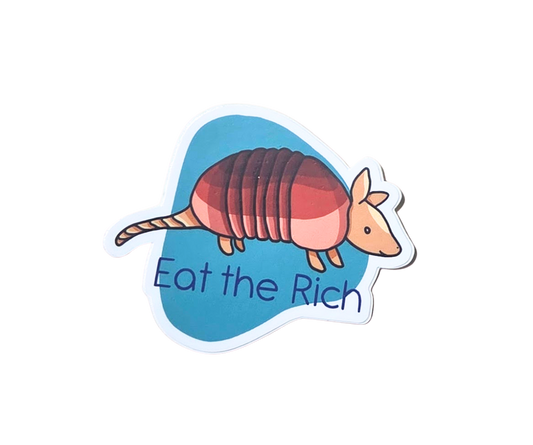 Eat the Rich Armadillo Sticker